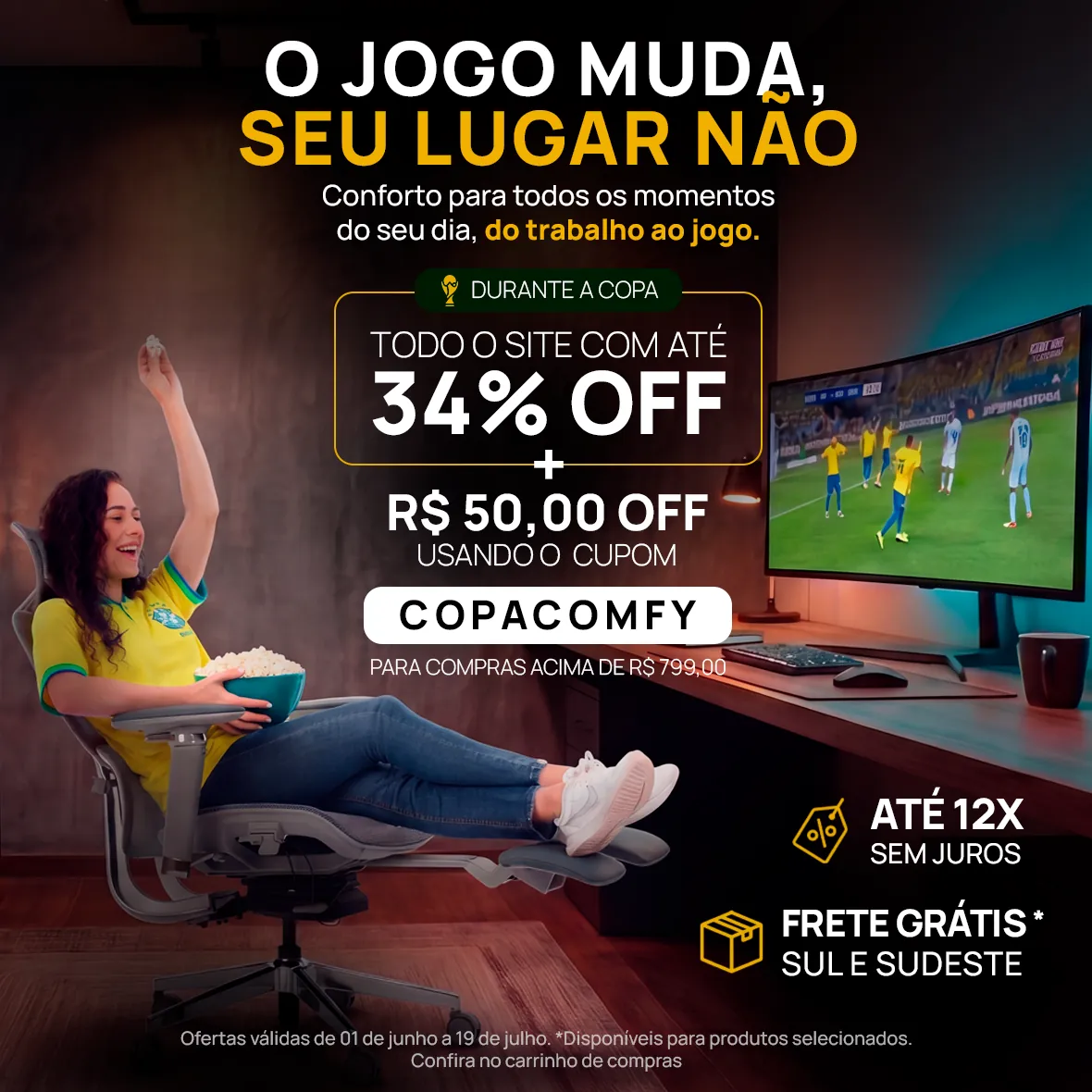 Copa Comfy: até 34% OFF + R$50 com o cupom COPACOMFY