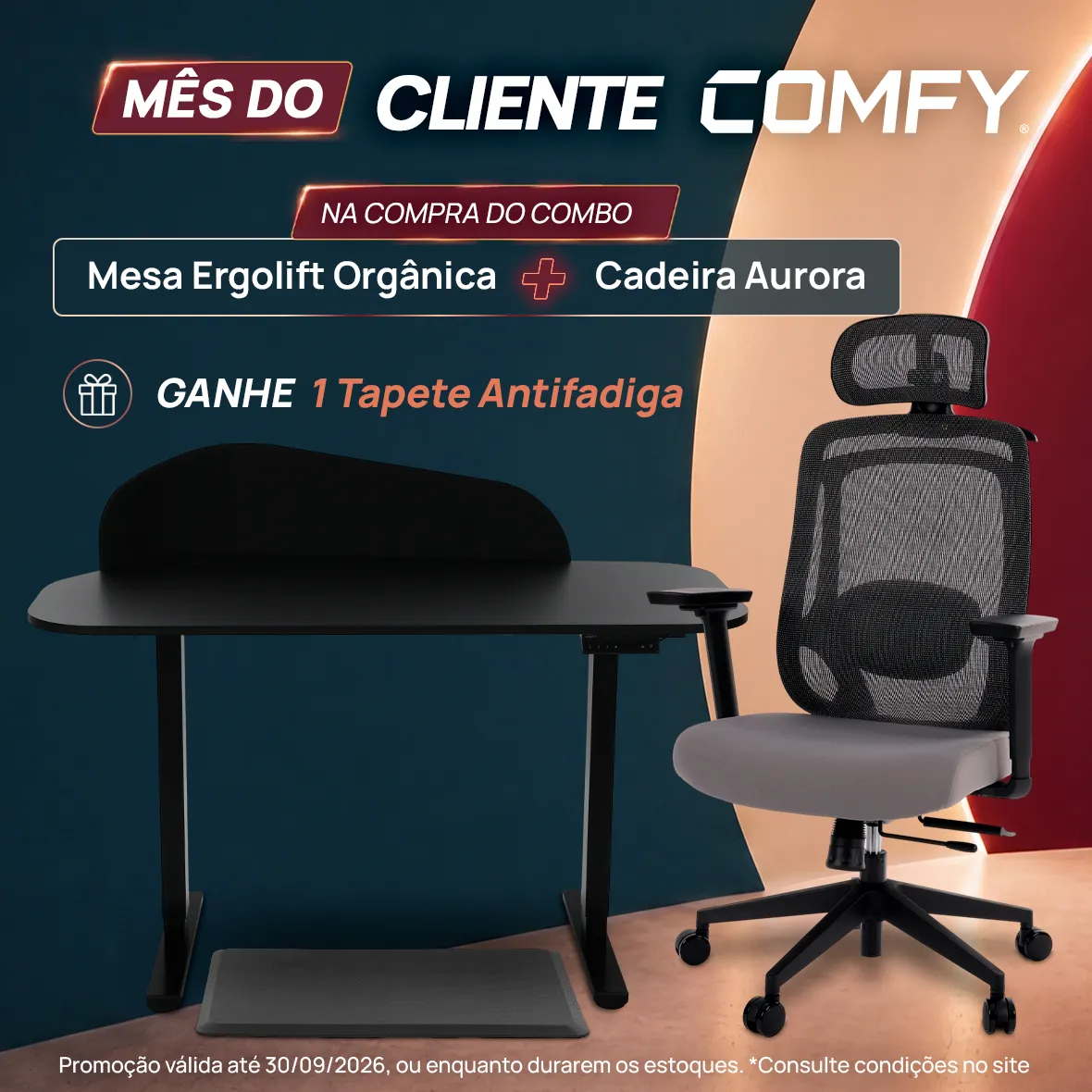 Mês do Cliente Comfy 2026 | Kit de Mesa Erfolift + Cadeira Aurora com brinde.
